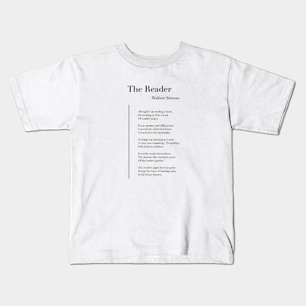 The Reader by Wallace Stevens Kids T-Shirt by wisemagpie